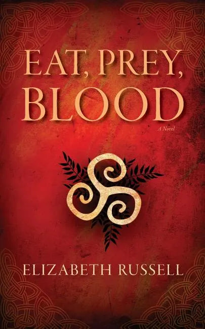 Eat, Prey, Blood - Paperback