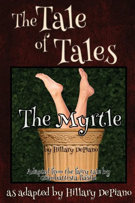 The Myrtle: a funny fairy tale one act play [Theatre Script] - Paperback