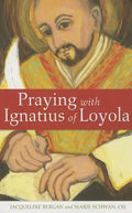 Praying with Ignatius of Loyola - Paperback