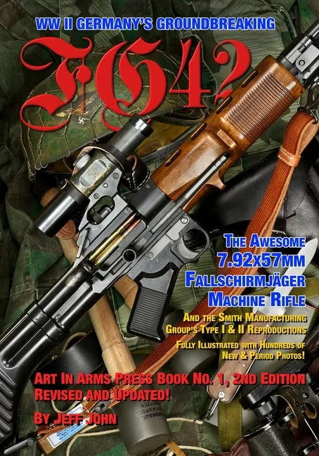 Fg42: The Awesome 7.92X57MM Fallschirmjäger Machine Rifle - Paperback