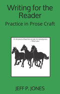 Writing for the Reader: Practice in Prose Craft - Paperback
