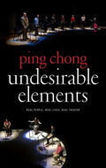 Undesirable Elements: Real People, Real Lives, Real Theater - Paperback