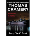 What in the World Happened to Thomas Cramer? - Paperback
