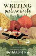 Writing Picture Books Revised and Expanded Edition: A Hands-On Guide from Story Creation to Publication - Paperback