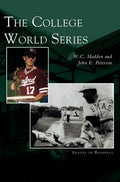 College World Series - Hardcover