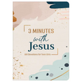 3 Minutes with Jesus: 180 Devotions for Teen Girls - Paperback