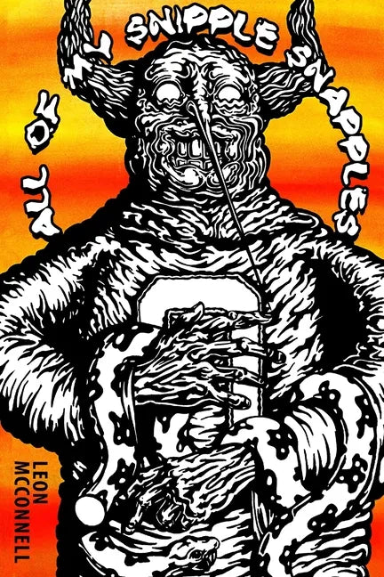 All of my Snipple Snapples - Paperback