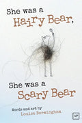 She Was a Hairy Bear, She Was a Scary Bear - Paperback