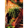 The Bay of Noon - Paperback