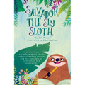 Salvador the Sly Sloth: An animal-based adventure about never underestimating anyone and the concepts of alliteration and assonance. - Hardcover