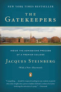 The Gatekeepers: Inside the Admissions Process of a Premier College - Paperback