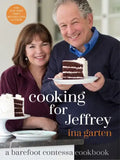 Cooking for Jeffrey: A Barefoot Contessa Cookbook - Hardcover