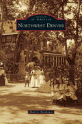 Northwest Denver - Hardcover