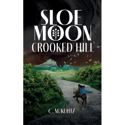 Sloe Moon: Crooked Hill - Paperback