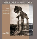 Mirrors of Memory: Freud, Photography, and the History of Art - Hardcover