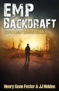 EMP Backdraft (Dark New World, Book 4) - An EMP Survival Story - Paperback