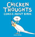 Chicken Thoughts: Comics About Birds - Hardcover