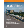 Private Cities: Outstanding Examples from Developing Countries and Their Implications for Urban Policy - Paperback
