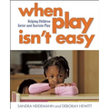 When Play Isn?t Easy: Helping Children Enter and Sustain Play - Paperback