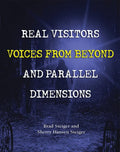 Real Visitors, Voices from Beyond, and Parallel Dimensions - Paperback
