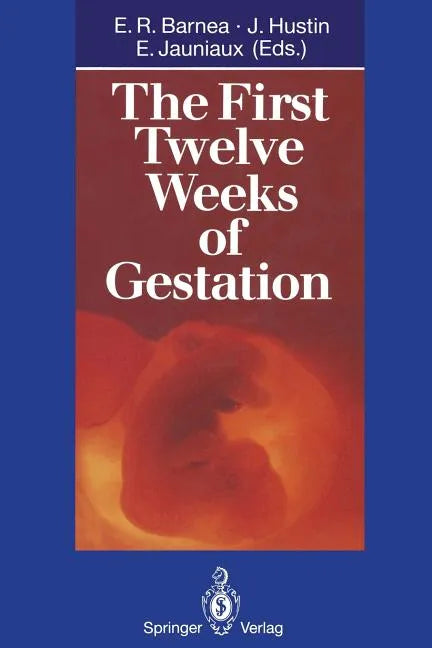 The First Twelve Weeks of Gestation - Paperback
