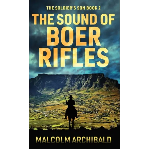 The Sound of Boer Rifles - Hardcover