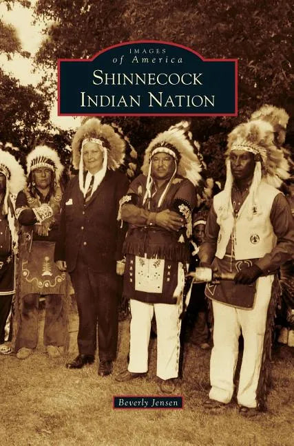 Shinnecock Indian Nation - Hardcover