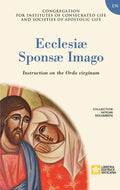 Ecclesiae Sponsae Imago. Instruction on the Ordo Virginum - Paperback