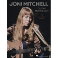 Joni Mitchell Guitar Anthology: 23 Favorite Songs Arranged for Guitar Chords and Frames with Voice - Also Includes Tuning Details for Each Song - Paperback