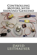 Controlling Motors with Arduino/Genuino - Paperback