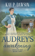 Audrey's Awakening: A Historical Christian Romance - Paperback