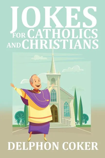 Jokes for Catholics and Christians - Paperback
