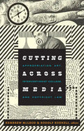 Cutting Across Media: Appropriation Art, Interventionist Collage, and Copyright Law - Paperback
