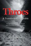 Throes: A Transformative Parable - Paperback