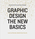 Graphic Design: The New Basics (Second Edition, Revised and Expanded) - Paperback