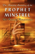 The Ministry Anointing of the Prophet-Minstrel - Paperback