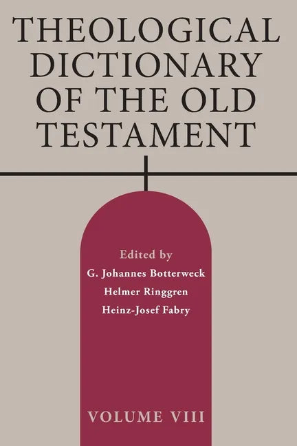 Theological Dictionary of the Old Testament, Volume VIII: Volume 8 - Paperback
