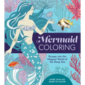 Mermaid Coloring: Escape Into the Magical World of the Deep Sea - More Than 100 Pages to Color - Paperback