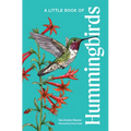 A Little Book of Hummingbirds - Hardcover