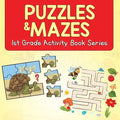 Puzzles & Mazes: 1st Grade Activity Book Series - Paperback