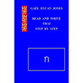 READ AND WRITE THAI Step by Step - Paperback