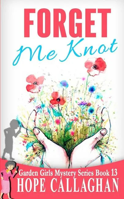 Forget Me Knot - Paperback