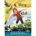 What a Mess Kid - Hardcover