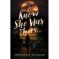 I Know She Was There - Hardcover