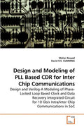 Design and Modeling of PLL Based CDR for Inter Chip Communications - Paperback