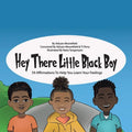 Hey There Little Black Boy: 59 Affirmations to Help You Learn Your Feelings - Paperback