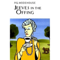 Jeeves in the Offing: A Jeeves & Wooster Novel - Hardcover