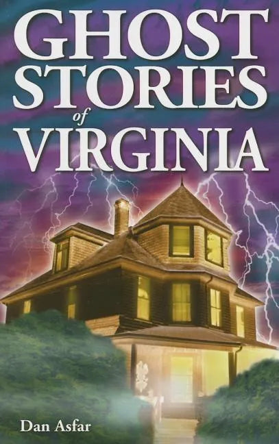 Ghost Stories of Virginia - Paperback
