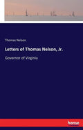 Letters of Thomas Nelson, Jr.: Governor of Virginia - Paperback