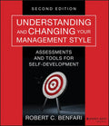 Understanding and Changing Your Management Style: Assessments and Tools for Self-Development - Paperback